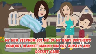 My New Stepmom Got Rid Of My Baby Brothers Comfort Blanket Making Him Cry Always And Doesnt Care [upl. by Adnohsal]