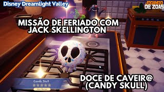 Disney Dreamlight Valley  MISSÃO DE FERIADO COM JACK SKELLINGTON  DOCE DE CAVEIR CANDY SKULL [upl. by Anifesoj]