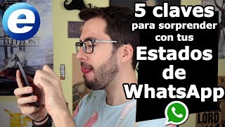 5 claves para sorprender en los Estados de WhatsApp [upl. by Imerej]