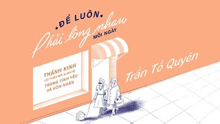 Sách Nói Để Luôn Phải Lòng Nhau Mỗi Ngày  Chương 1  Trần Tố Quyên [upl. by Lezlie872]