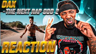 DAX TRIED TO KLL ME  Dax  quotTHE NEXT RAP GOD 2quot REACTION [upl. by Mullane535]