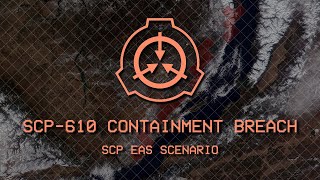 SCP610 Containment Breach  SCP EAS [upl. by Lamp883]