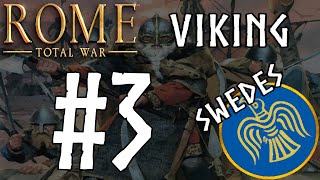 Rome Total War Viking  Swedes 3 [upl. by Romo]