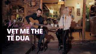 Merita Bunjaku  Vet me the te dua 2021 Acoustic [upl. by Weinstein388]