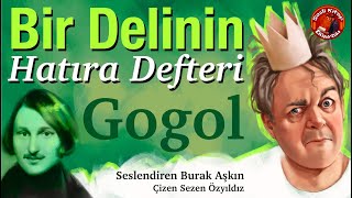 Bir Delinin Hatıra Defteri  Gogol  Sesli Kitap [upl. by Edijabab572]