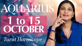 AQUARIUS Tarot reading from 1st to 15th October 2024 [upl. by Ydahs7]