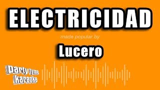 Lucero  Electricidad Versión Karaoke [upl. by Gwenore366]