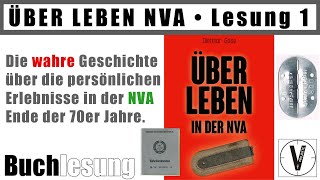 ÜBER LEBEN NVA • Buchlesung Teil 1 • Einleitung • Vorwort • 1 Kapitel • Beginn der Reise [upl. by Kristi676]