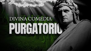 El PURGATORIO de DANTE  DIVINA COMEDIA [upl. by Valer601]