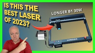 The Longer Laser B1 30W Takes Center Stage  The Laser You MUST Own [upl. by Gallagher460]