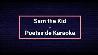 Sam the Kid  Poetas de Karaoke  Karaoke [upl. by Terrence]