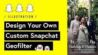 Design Your Own Custom SnapChat Geofilter Tutorial 🤳 [upl. by Ellerol]