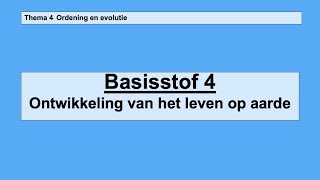 Basisstof 4 Ontwikkeling van het leven op aarde [upl. by Beckett]