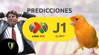 Predicciones JORNADA 1  Liga MX Clausura 2017 [upl. by Aidil]