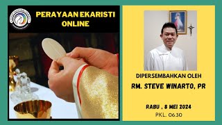 MISA RABU 8 MEI 2024  PEKAN PASKAH VI  Pk 0630 WIB [upl. by Neibart]