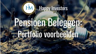 Pensioen Beleggen  Portfolio Voorbeelden voor Beleggen in ETF Vastgoed en Meer [upl. by Ahsimin]