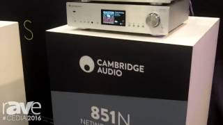 CEDIA 2016 Cambridge Audio Showcases Referance Range 851N 851W and AeroMax Speakers [upl. by Aslin358]