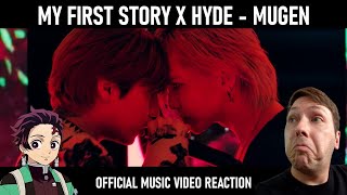 FIRST LISTEN  MY FIRST STORY X HYDE  MUGEN  Demon Slayer S4 OP  Official Music Video Reaction [upl. by Clari]