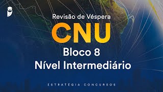 Revisão de Véspera CNU  Bloco 8 – Nível Intermediário [upl. by Lahcsap816]