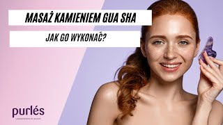 Masaż kamieniem Gua Sha  jak go wykonać [upl. by Lak]