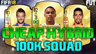 FIFA 18 100K120K SQUAD BUILDER feat DOUGLAS COSTA VARDY STERLING [upl. by Kotto]