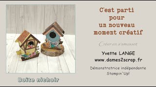 Tuto quot Boîte nichoirquot [upl. by Onitsirc]