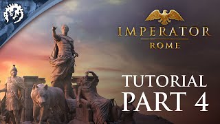 Imperator Rome  Tutorial  Part 4 War and Peace [upl. by Acinemod]