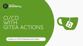 Handson Introduction to Gitea Actions [upl. by Yrrok]