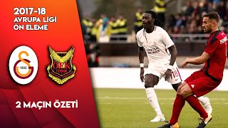 Galatasaray  Östersunds Maçları  20172018 Avrupa Ligi [upl. by Mikey194]