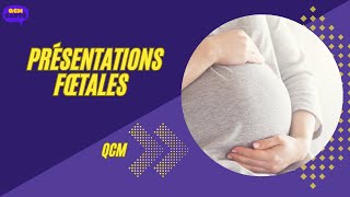 QCM en présentations fœtales [upl. by Nofpets]