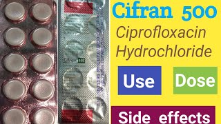 Cifran 500 Tablet  Ciprofloxacin Hydrochloride  Use  Dose  Side effects in Bengali [upl. by Ameg]