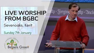 7th January  live streamed worship from Bessels Green Baptist Church Sevenoaks Kent [upl. by Einobe]