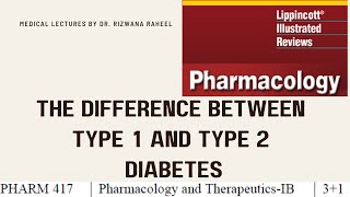 The difference between Type 1 and Type 2 diabetes  Lippincott pharmacology Chapter 24  Lecture  6 [upl. by Notsuoh498]