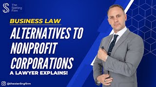 WHAT ARE ALTERNATIVES TO A NONPROFIT CORPORATION NONPROFIT LAWYER ⚖️ NONPROFIT BUSINESS LAW [upl. by Leonerd]