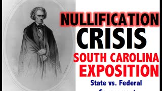 Nullification Crisis South Carolina Exposition amp the State vs Feds [upl. by Fineberg757]