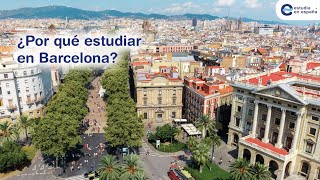 Estudiar en Barcelona  ¿Qué es Barcelona  Cómo estudiar la universidad en Cataluña [upl. by Amandy265]