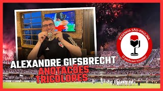 Resenha SãoPaulina com Alexandre Giesbrecht o historiador do Anotações Tricolores [upl. by Ytisahc]