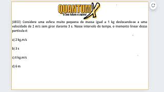 UECE Considere uma esfera muito pequena de massa 1 kg Questões de Física  Quantum X [upl. by Suinotna7]