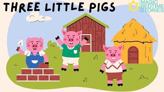 The Three Little Pigs 3 Little Pigs  classic fairy tale  Magic Bedtime Stories for Kids [upl. by Arrimat]