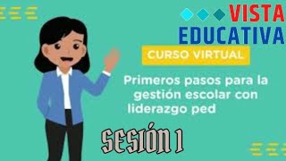 La Gestión Escolar  MINEDU Módulo 1  Sesión 1 [upl. by Ethbun]