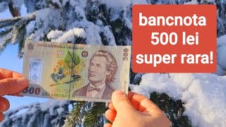 SE SCOT DIN CIRCULATIE BANCNOTELE DE 500 DE LEI CU MIHAI EMINESCU CAT DE RARE SUNT [upl. by Kcirreg]