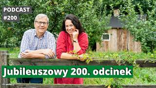 200 Jubileuszowy odcinek Podcast [upl. by Quintus]