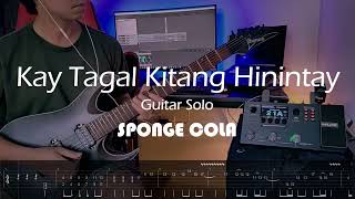 Kay Tagal Kitang Hinintay  Sponge Cola  Guitar Solo with Tab [upl. by Lavotsirc74]