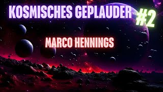 Kosmisches Geplauder 2  Marco Hennings [upl. by Cleres]