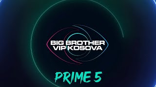 PRIME 5  Big Brother VIP Kosova 3  01112024 [upl. by Cecelia114]