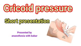 Cricoid pressure  Sellick maneuver  short presentation anaesthesiawithbabar2576 [upl. by Aliuqet]