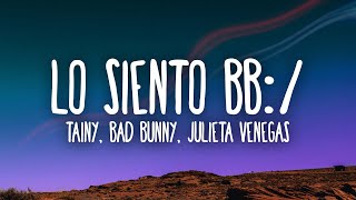 Tainy Bad Bunny Julieta Venegas  Lo Siento BB [upl. by Brok]