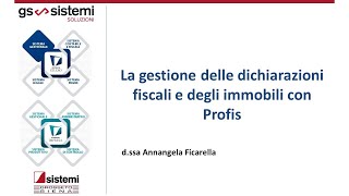 Webinar La gestione delle Dichiarazioni Fiscali e degli Immobili in Profis [upl. by Aldrich]