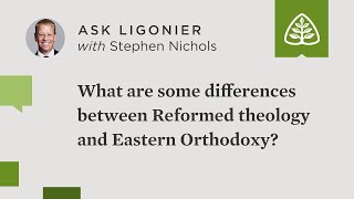 What are some differences between Reformed theology and Eastern Orthodoxy [upl. by Ard]