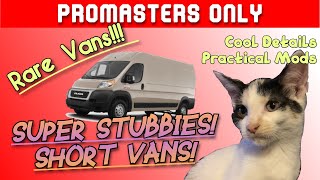 Ram Promaster the RARE and SPECIAL Super Stubby 118 wheelbase vans With some cool mods and hacks [upl. by Belen801]